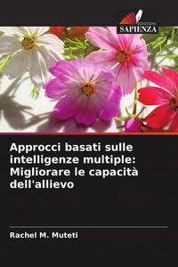 Produktbild: Approcci basati sulle intelligenze multiple: Migliorare le capacit&agrave; dell'allievo