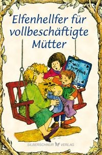 Produktbild: Elfenhellfer f&uuml;r vollbesch&auml;ftigte M&uuml;tter