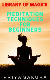Produktbild: Meditation Techniques for Beginners (Library of Magick, #8)