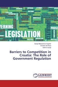 Produktbild: Barriers to Competition in Croatia: The Role of Government Regulation