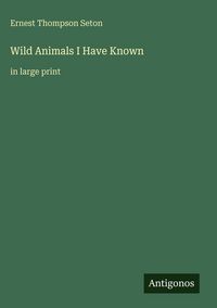 Produktbild: Wild Animals I Have Known