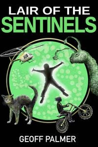 Produktbild: Lair of the Sentinels (Forty Million Minutes, #2)