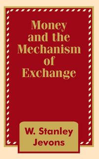 Produktbild: Money and the Mechanism of Exchange
