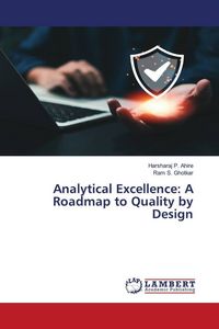 Produktbild: Analytical Excellence: A Roadmap to Quality by Design