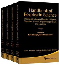 Produktbild: Handbook of Porphyrin Science: With Applications to Chemistry, Physics, Materials Science, Engineering, Biology and Medicine (Volumes 41-44)