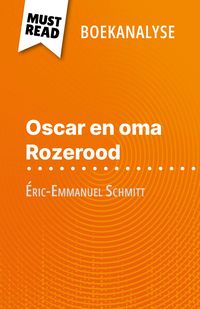 Produktbild: Oscar en oma Rozerood van &Eacute;ric-Emmanuel Schmitt (Boekanalyse)