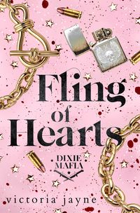 Produktbild: Fling of Hearts (Dixie Mafia, #0.5)
