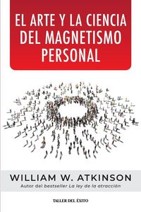 Produktbild: El arte y la ciencia del magnetismo personal