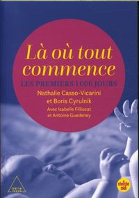 Produktbild: L&agrave; o&ugrave; tout commence : les premiers 1000 jours