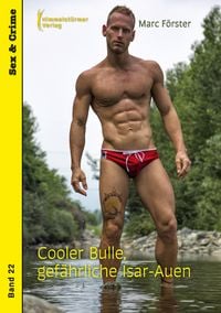 Produktbild: Cooler Bulle, gef&auml;hrliche Isar Auen