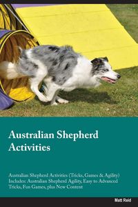 Produktbild: Australian Shepherd Activities Australian Shepherd Activities (Tricks, Games & Agility) Includes