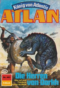Produktbild: Atlan 463: Die Herren von Dorkh
