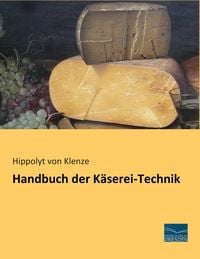 Produktbild: Handbuch der K&auml;serei-Technik