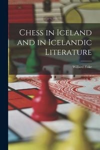 Produktbild: Chess in Iceland and in Icelandic Literature