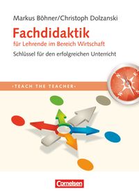 Bild vom Artikel Dolzanski, C: Teach the teacher/Fachdidaktik Wirtschaft vom Autor Markus Böhner