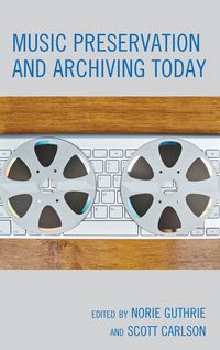 Produktbild: Music Preservation and Archiving Today