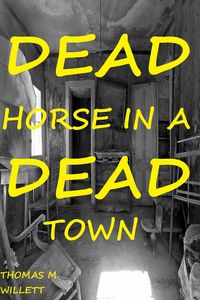 Produktbild: Dead Horse in a Dead Town