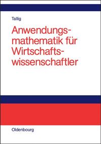 Produktbild: Anwendungsmathematik f&uuml;r Wirtschaftswissenschaftler