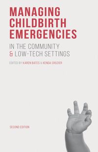 Produktbild: Managing Childbirth Emergencies in the Community and Low-Tech Settings
