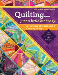 Produktbild: Quilting - Just a Little Bit Crazy