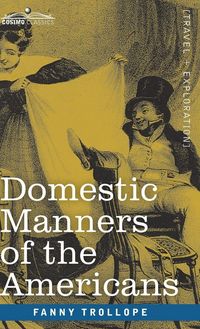 Produktbild: Domestic Manners of the Americans