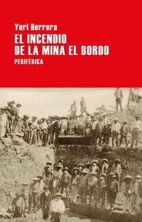 Produktbild: El incendio en la mina El Bordo
