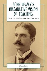 Produktbild: John Dewey's Imaginative Vision of Teaching