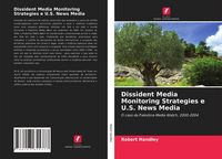 Produktbild: Dissident Media Monitoring Strategies e U.S. News Media