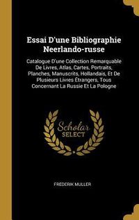 Produktbild: Essai D'une Bibliographie Neerlando-russe