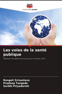Produktbild: Les voies de la sant&eacute; publique