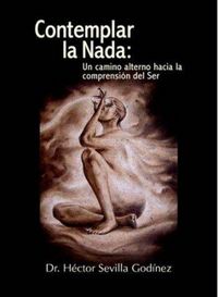 Produktbild: Contemplar la nada : un camino alterno hacia la comprensi&oacute;n del ser
