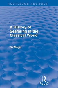 Produktbild: A History of Seafaring in the Classical World (Routledge Revivals)