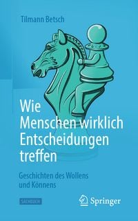 Produktbild: Wie Menschen wirklich Entscheidungen treffen