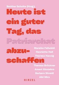 Produktbild: Heute ist ein guter Tag, das Patriarchat abzuschaffen