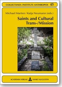Bild vom Artikel Saints and Cultural Trans-/Mission vom Autor Michael Marten