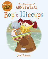 Produktbild: Stewart, J: The Adventures of Abney & Teal: Bop's Hiccups