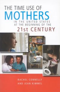 Produktbild: Time Use of Mothers in the United States at the Beginning of the 21st Century