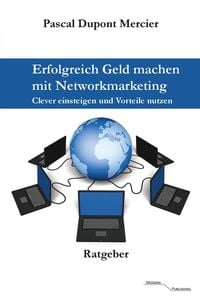 Produktbild: Erfolgreich Geld machen mit Networkmarketing