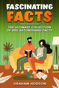 Produktbild: Fascinating Facts The Ultimate Collection of 885 Astonishing Facts