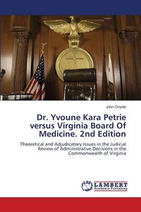 Produktbild: Dr. Yvoune Kara Petrie versus Virginia Board Of Medicine. 2nd Edition