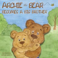 Produktbild: Archie the Bear Becomes a Big Brother