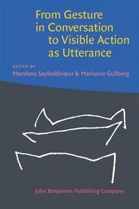 Produktbild: From Gesture in Conversation to Visible Action as Utterance