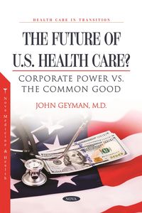Produktbild: Future of U.S. Health Care? Corporate Power vs. the Common Good