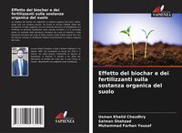 Produktbild: Effetto del biochar e dei fertilizzanti sulla sostanza organica del suolo