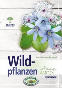 Bild vom Artikel Wildpflanzen vom Autor Brunhilde Bross-Burkhardt