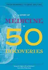 Produktbild: A Story of Medicine in 50 Discoveries