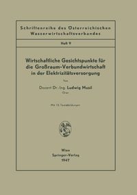 Produktbild: Wirtschaftliche Gesichtspunkte f&uuml;r die Gro&szlig;raum-Verbundwirtschaft in der Elektrizit&auml;tsversorgung