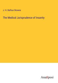 Produktbild: The Medical Jurisprudence of Insanity