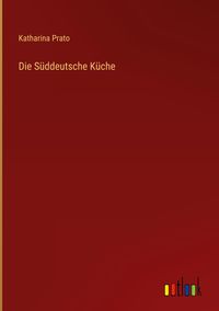 Produktbild: Die S&uuml;ddeutsche K&uuml;che