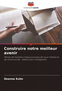 Produktbild: Construire notre meilleur avenir